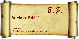 Burkus Pál névjegykártya